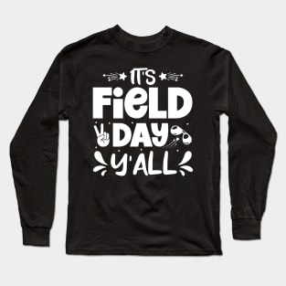 It is field day last day of school Long Sleeve T-Shirt